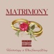 Matrimony feat TheSavvyWay Ghanè Single