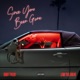 Since You Been Gone
