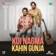 Koi Nagma Kahin Gunja Trending Single