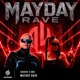 Mayday Rave Single