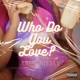 Who Do You Love Single