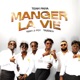 Manger la vie feat Team 2 poy Tazeboy Single