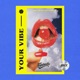 Your Vibe Summer Edit Single
