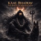 Kaal Bhairav the Birth of Destruction Single