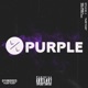 Purple feat Disos Vi King Juan Jihan Single