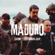 Maduro Single