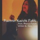 Baatein Kacchi Pakki feat Bhavya Pandit Single