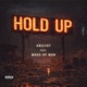 Hold Up Single
