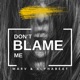 Don t Blame Me Single