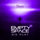 Dis Play Empty Space Single