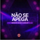 Não Se Apega Single