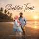 Shobtai Tumi Single