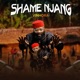 SHAME NJANG BY VINHORA Single