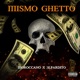 Mismo Ghetto Single