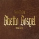 Ghetto Gospel Single