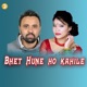 Bhet Huneho Kaile Single