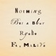 Nothing But A Blur feat MALIYA Single
