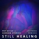 Still Healing Lectreau Remixes feat Sorrow Stories