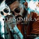 tu sombra pop Single