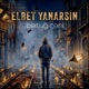 Elbet Yanarsın Single