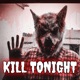 Kill Tonight Single
