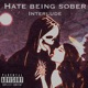 Hate Being Sober Interlude Single