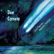 DUE COMETE feat Leo Di Angilla