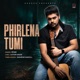 Phirlena Tumi Single