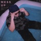 Mess Up feat Rapp Single