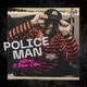 Police Man feat Darren Katene Single