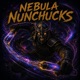 Nebula Nunchucks feat Chef bezos Single