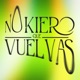 No Kiero Que Vuelvas Single