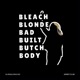 Bleach Blonde Bad Built Butch Body Jersey Club Single