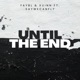 Until the End feat SayWeCanFly Single