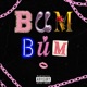 Bum Bum Single