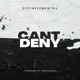 Cant Deny feat Low the Great Single