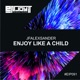 Enjoy Like a Child Single