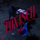 Toxisch Single