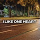 I Like One Heart Single