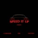 Speed It Up feat Nawtyway Single