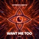 Want Me Too Single