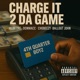 Charge It 2 Da Game feat Moni Tre Don Macc ChoBeezy Ballout John Single
