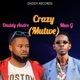 Crazy Mutwe feat Mun G Single