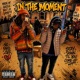 In The Moment Single