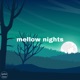 Mellow Nights Single