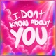 I don t know about you Single
