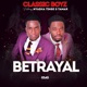 Betrayal feat Nyasha Timbe Tamar Single