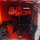Run the Show Single