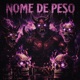NOME DE PESO Single