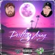 Drifting Away Single